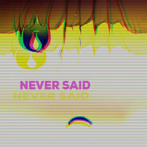 Never Said GIF by A Reason To Feel