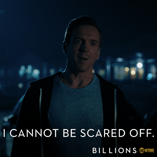 I Cannot Be Scared Off GIFs - Get the best GIF on GIPHY