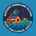 Support hurricane victims, fight for climate justice