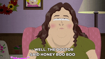 honey boo boo mom GIF by South Park 