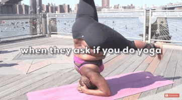 when they ask if you do yoga GIF by Center for Story-based Strategy 