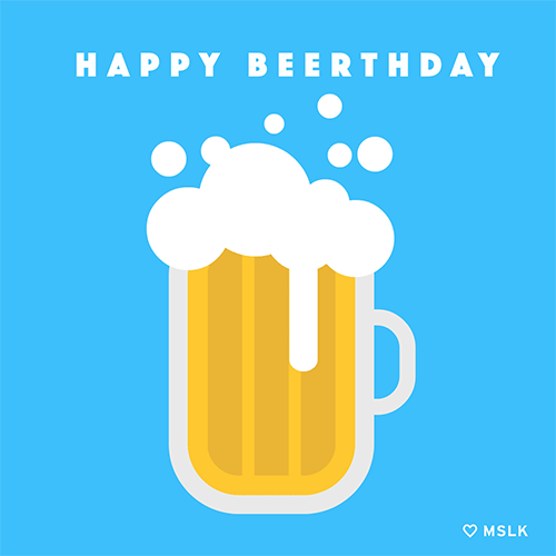 Happy Birthday Beer Gif By Mslk Design Find Share On Giphy