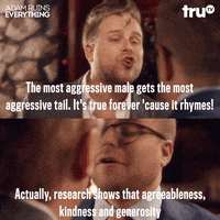 alpha male everything GIF by truTV