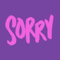 Sorry Too Late GIF by Denyse®