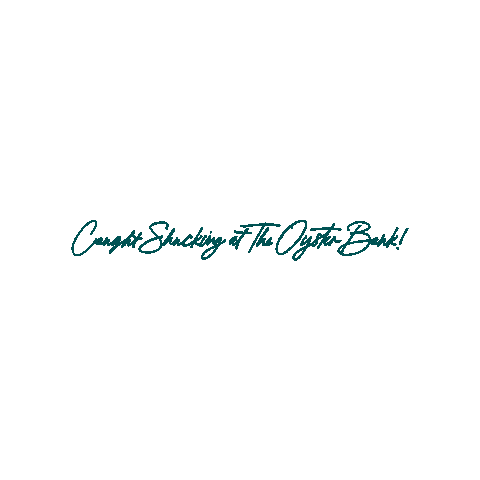 Caughtshuckingattheoysterbank Sticker by TheOysterBank
