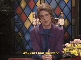 well isnt that special dana carvey GIF by Saturday Night Live
