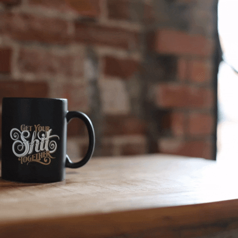 gystclub animation coffee coffee mug get your shit together GIF