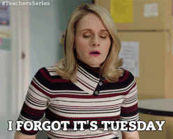 TV gif. Katie O'Brien as Mary-Louise in Teachers Series. Her shoulders stiffen as she blinks rapidly and slowly looks down saying, "I forgot it's Tuesday."