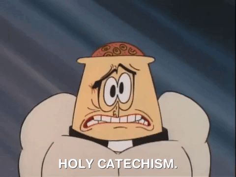 Catechism meme gif