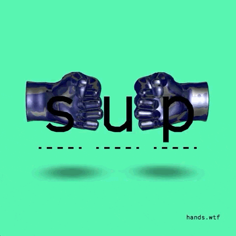 Sup GIF by hands.wtf