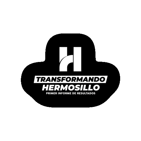Transformando Hermosillo Sticker by Gobierno de Hermosillo