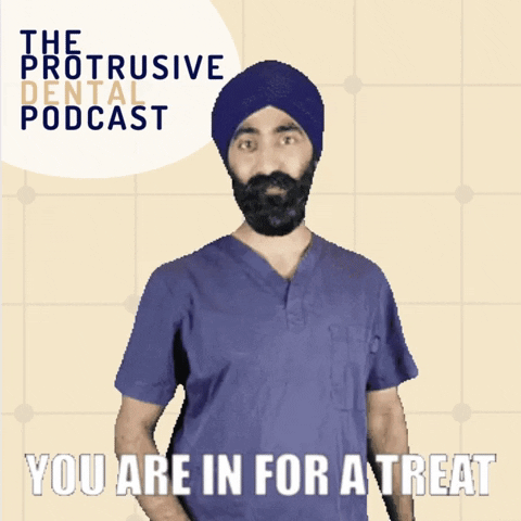 For You Treat GIF by Jaz Gulati - Protrusive Dental Podcast