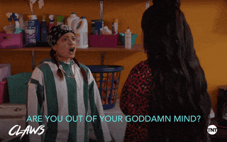 Angry Out Of Your Mind GIF by ClawsTNT