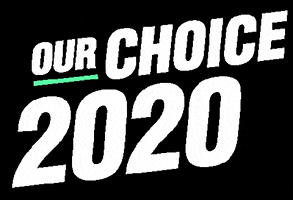 OurChoice2020 GIF