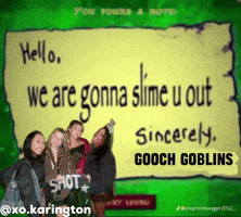 We Are Gonna Slime You Out GIF