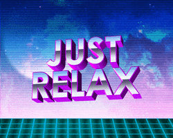 just relax GIF by AnimatedText