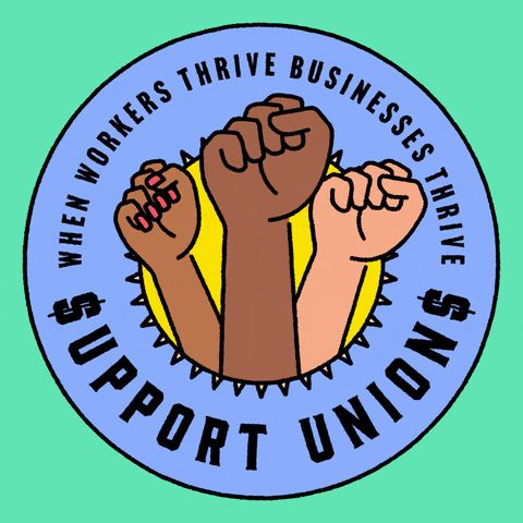 Digital art gif. Illustration of a blue circle, inside of which three fists of different skin tones pump toward the sky in protest. Text inside the blue circle reads, "When workers thrive, businesses thrive; Support Unions," everything against a teal background.