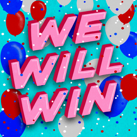 Text gif. In capitalized pink font with red, white, and blue balloons and confetti falling against the blue background reads the message, “We will win.”