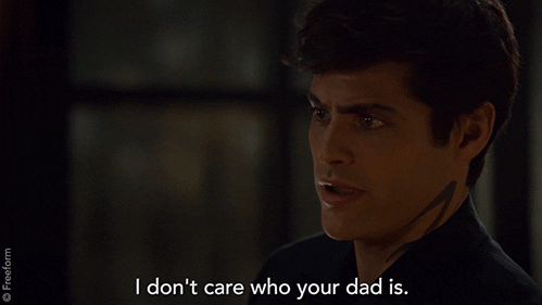 Alec Lightwood I Don'T Care Who Your Dad Is GIF by Shadowhunters - Find & Share on GIPHY