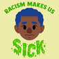Racism makes us sick