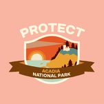 Protect Acadia National Park