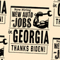 Now hiring new auto jobs in Georgia - thanks Biden!