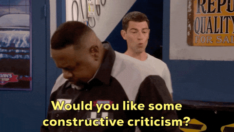 Things to say when someone gives you (difficult) constructive criticism!