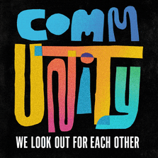 CommUNITY - we look out for each other