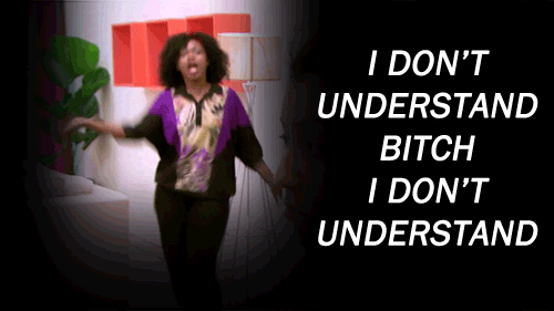 Image result for i don't understand bad girls club gif