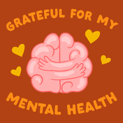 Grateful for my mental health