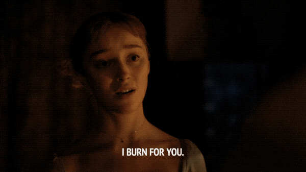 GIF from Bridgerton of Daphne saying "I burn for you".