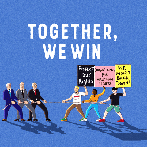 Illustrated gif. A game of tug-of-war on a static blue background, one team white gray-haired businessmen, the other team diverse group of young people with picket signs that read, "Protect our rights, Organizing for abortion rights, We won't back down." Text above reads, "Together, we win."