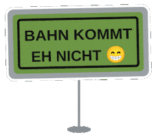 Deutschebahn Verspätung Sticker by Unterwegs im Freien