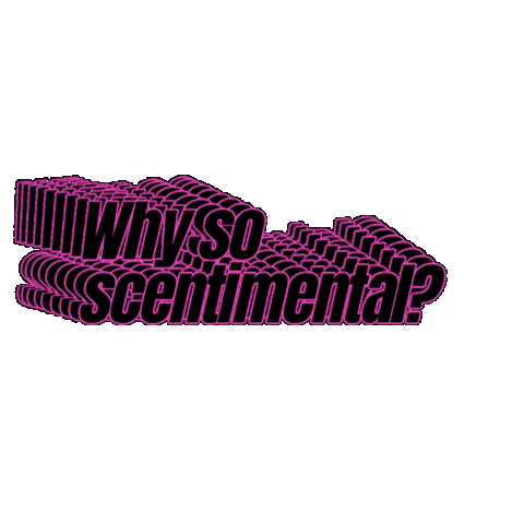 Why So Scentimental Sticker