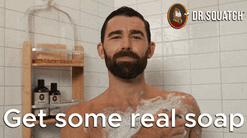 Shower Get Some GIF by DrSquatchSoapCo