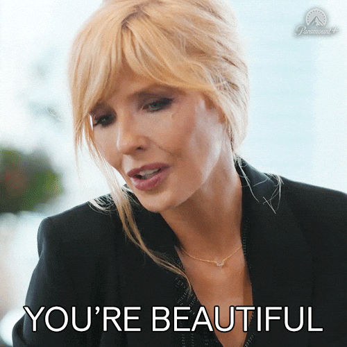 Beth Dutton Youre Beautiful GIF by Dutton Ranch