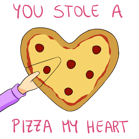 Cartoon gif. A cartoon hand pulls a slice from a heart-shaped pepperoni pizza. Text, "You stole a pizza my heart."