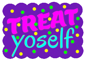 Self Care Treat Yourself GIF by Foster Bubbies