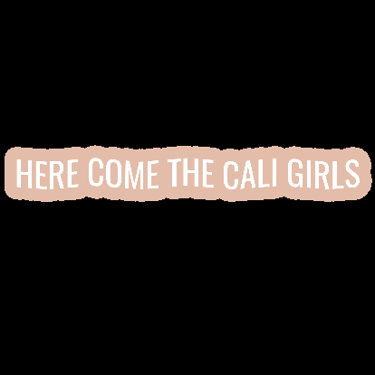 Cali Girls GIF by CaliSocial