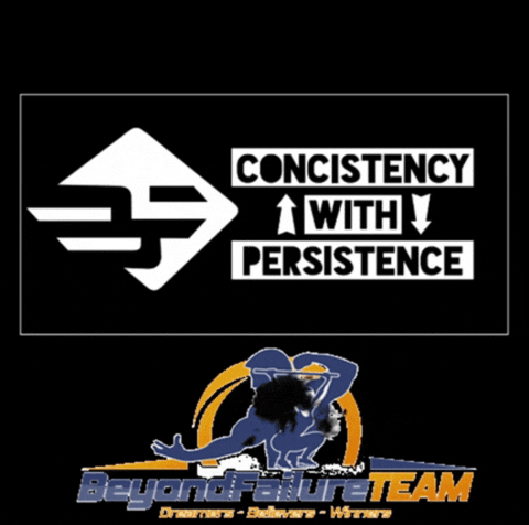 Consistency Persistency GIF by BeyondFailure
