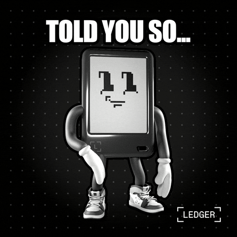 Told You So Crypto GIF by Ledger