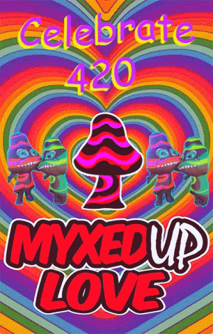 4 20 Weed GIF by MyxedUp