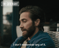 Dont Remember Jake Gyllenhaal GIF by The Covenant