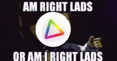 Am I Right Or Am I Right Lads GIF