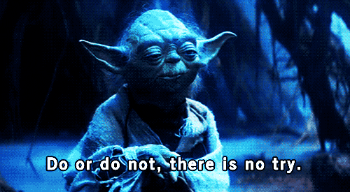 Star Wars There Is No Try GIF - Find & Share on GIPHY