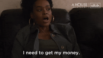 Ahd Give Me My Money GIF by ALLBLK