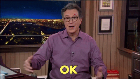 Stephen Colbert Ok GIF by The Late Show With Stephen Colbert