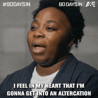 60 Days In Fight GIF by A&E