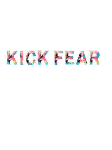 Kick Fear Sticker by mummlifeisnow