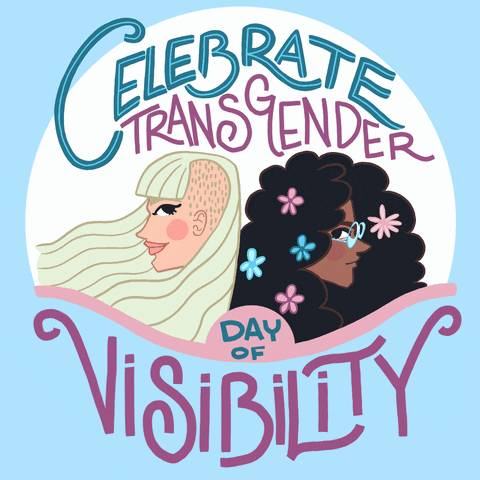 Digital art gif. Illustration of two beautiful women as seen from the side, their long hair flowing around them. Scripted text around the women reads, "Celebrate Transgender Day of Visibility," all against a blue background.